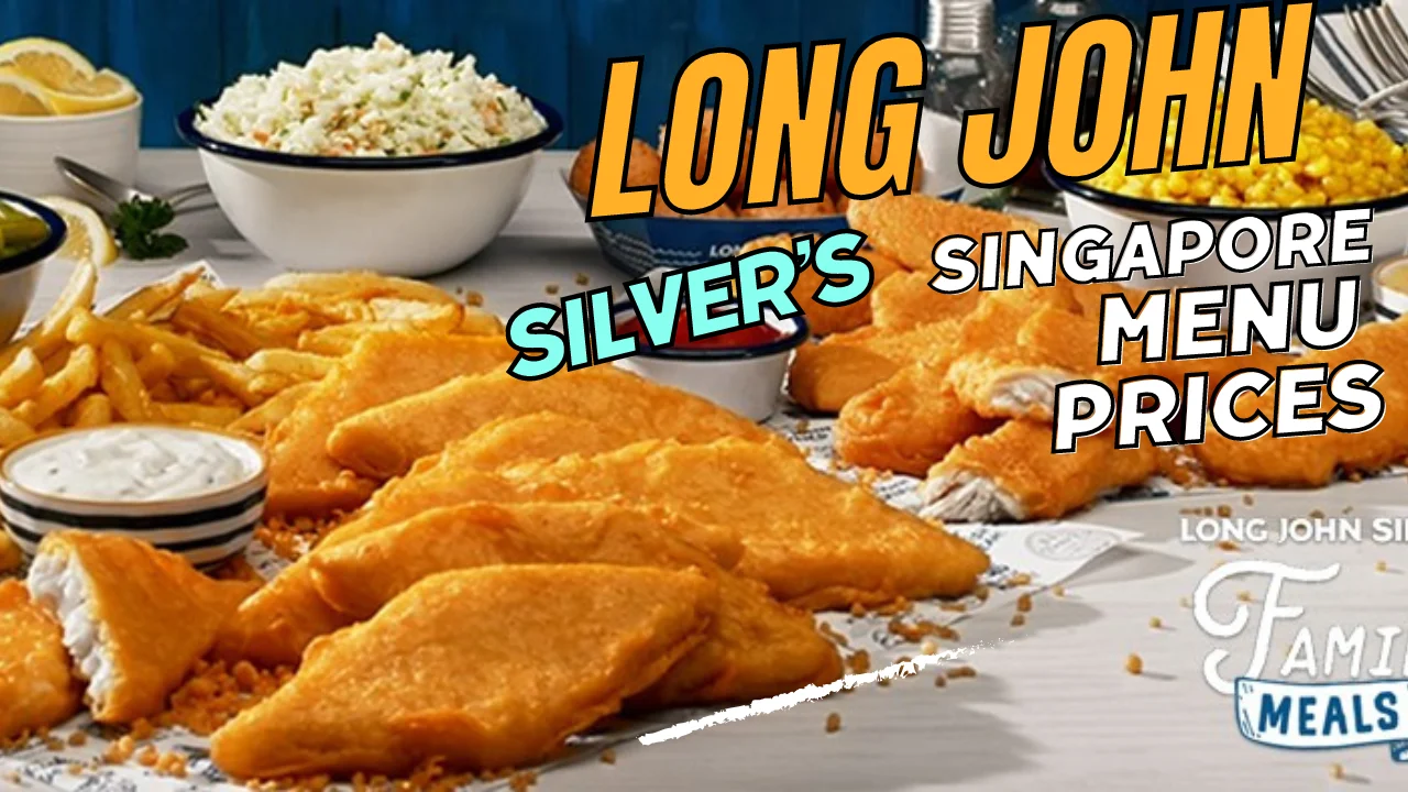 Long John Silver’s Singapore Menu Prices 2023 - AllSGMenu